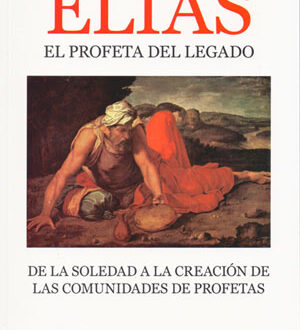 Elías el profeta del legado