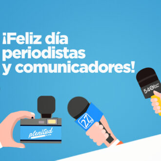 ¡Feliz día periodistas y comunicadores!